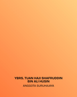 YBRS. TUAN HAJI SHAFRUDDIN BIN ALI HUSSIN